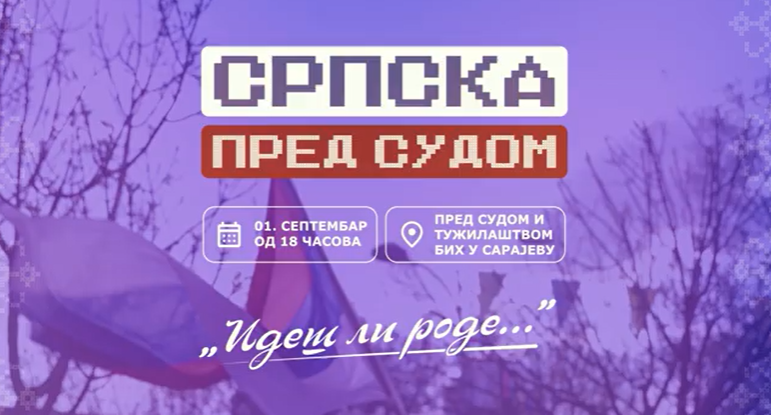 IDEŠ LI RODE? Srpska pred Sudom BiH 1.septembra (VIDEO)