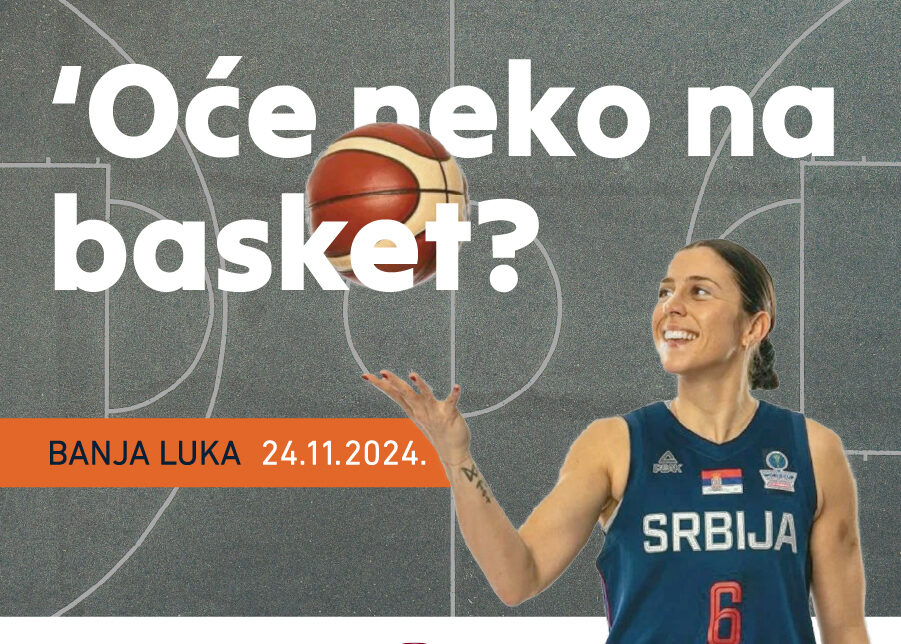 ‘ОЋЕ НЕКО НА БАСКЕТ? Пријатељска утакмица репрезентативки са дјевојчицама у Бањалуци