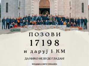 „DA NIKO NE BUDE GLADAN“: Fondacija Svetog Vukašina poziva građane da pomognu pozivom na 17198 (FOTO)